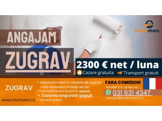 Angajam ZUGRAV 2300 EUR/luna + Cazare si Transport Gratuit